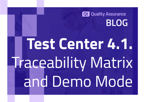 Test Center 4.1: Requirements Traceability Matrix and Demo Environment